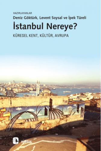 İstanbul Nereye? Küresel Kent, Kültür, Avrupa