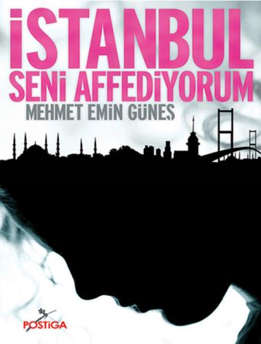 İstanbul Seni Affediyorum