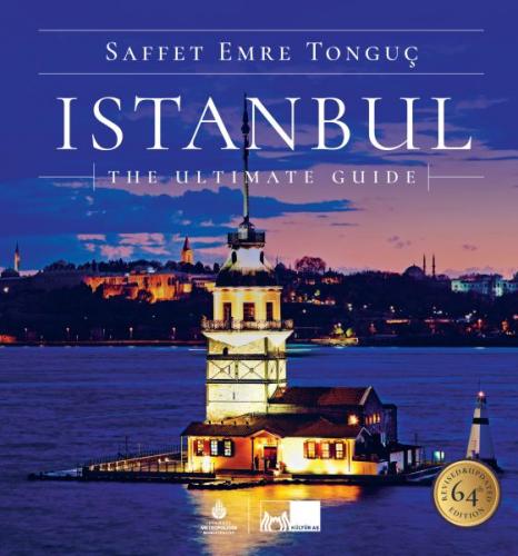 Istanbul The Ultimate Guide (Ciltli)