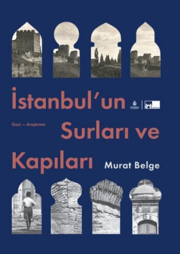 İstanbul’un Surları ve Kapıları