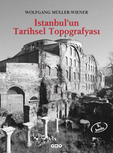 İstanbul’un Tarihsel Topoğrafyası