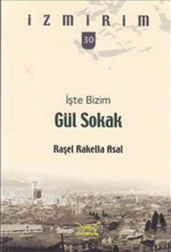 İşte Bizim Gül Sokak / İzmirim -30