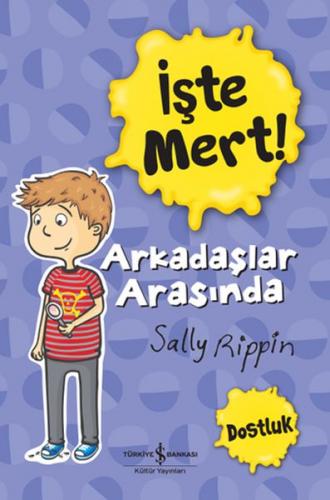 İşte Mert! - Arkadaşlar Arasında - Dostluk