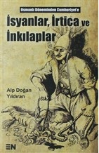 İsyanlar İrtica ve İnkılaplar