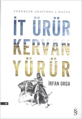 İt Ürür Kervan Yürür