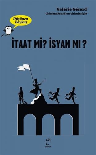 İtaat mi? İsyan mı? - Düşünen Baykuş