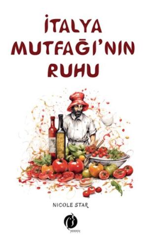 İtalya Mutfağı’nın Ruhu