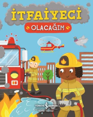 İtfaiyeci Olacağım