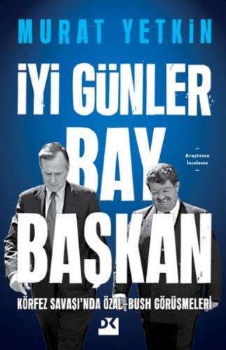 İyi Günler Bay Başkan