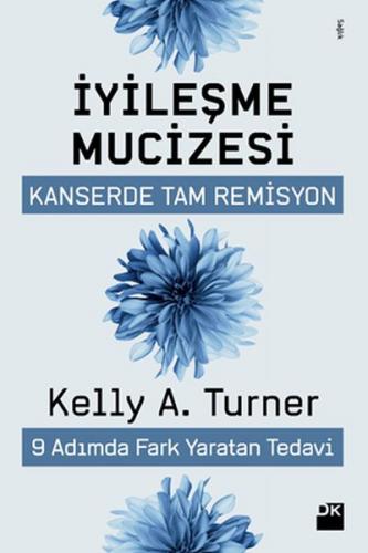 İyileşme Müzesi - Kanserde Tam Remisyon 9 Adımda Fark Yaratan Tedavi