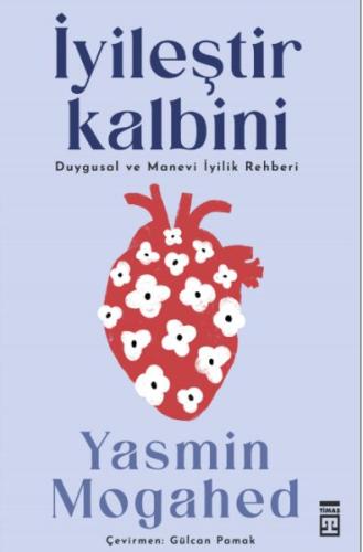 İyileştir Kalbini & Duygusal ve Manevi İyilik Rehberi