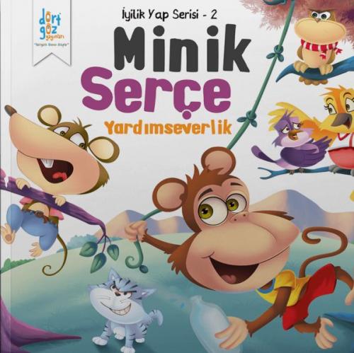 İyilik Yap Serisi 2 - Minik Serçe - Yardımseverlik