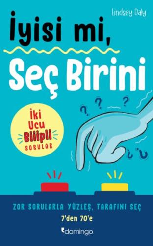 İyisi mi, Seç Birini