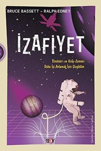 İzafiyet Einstein’ı ve Uzay-Zamanı Daha iyi Anlamak İçin Çizgibilim