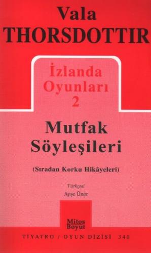 İzlanda Oyunları 2 / Mutfak Söyleşileri