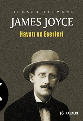 James Joyce / Hayatı ve Eserleri