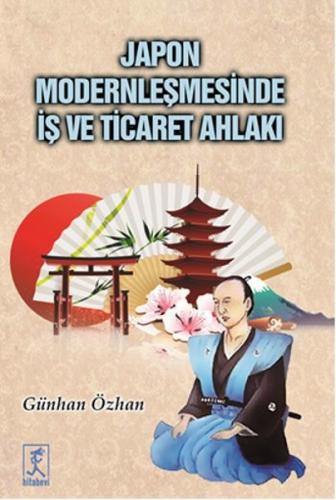 Japon Modernleşmesinde İş ve Ticaret Ahlakı