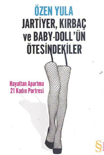 Jartiyer Kırbaç ve Baby-Doll'ün Ötesindekiler