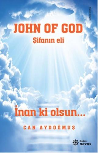 John Of God - Şifanın Eli