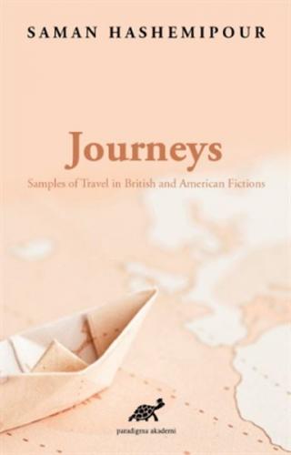 Journeys - Samples of Travel in British and American Fictions