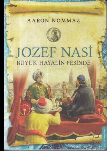 Jozef Nasi Büyük Hayalin Peşinde