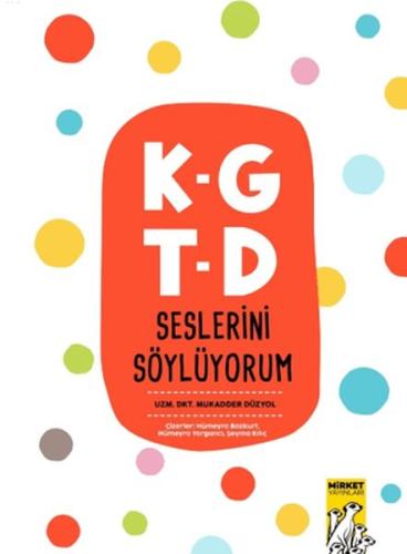 K-G T-D Seslerini Söylüyorum