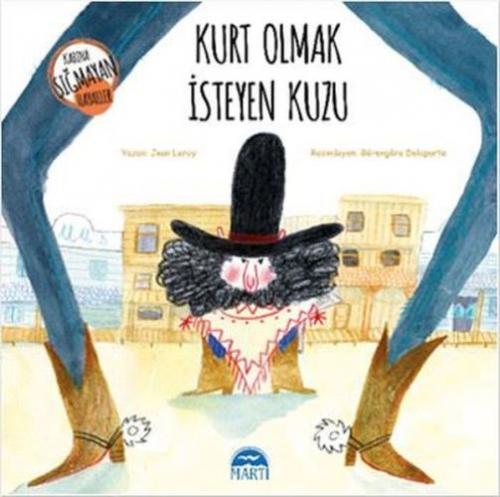 Kabına Sığmayan Hayaller - Kurt Olmak İsteyen Kuzu