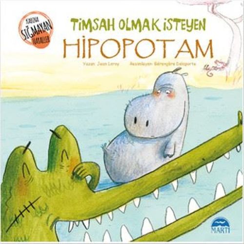 Kabına Sığmayan Hayaller - Timsah Olmak İsteyen Hipopotam