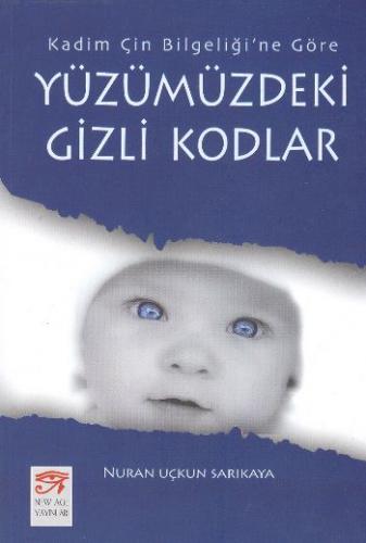 Kadim Çin Bilgeliğine Göre: Yüzümüzdeki Gizli Kodlar