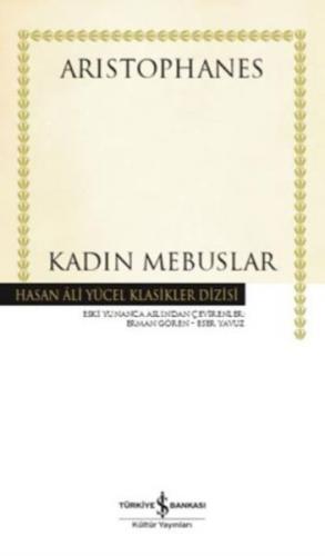 Kadın Mebuslar - Hasan Ali Yücel Klasikleri (Ciltli)