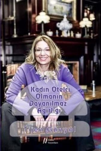 Kadın Otelci Olmanın Dayanılmaz Ağırlığı