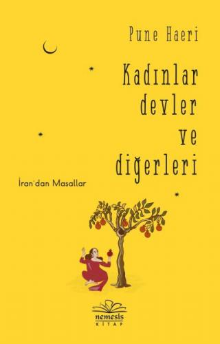 Kadınlar Devler ve Diğerleri - İran’dan Masallar