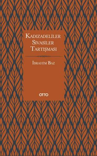 Kadızâdeliler - Sivâsîler Tartışması