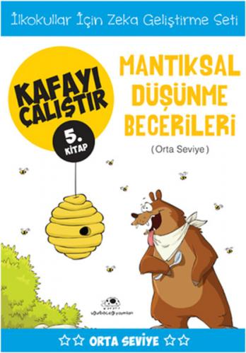 Kafayı Çalıştır 05. Kitap - Mantıksal Düşünme Becerileri (Orta Seviye)