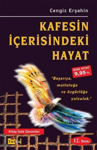 Kafesin İçerisindeki Hayat