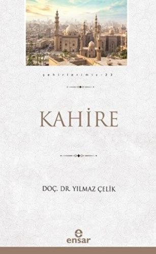 Kahire (Şehirlerimiz-23)