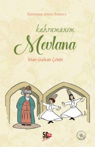 Kahramanım Mevlana (Ciltli)