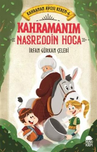 Kahramanım Nasreddin Hoca - Kahraman Avcısı Kerem 6