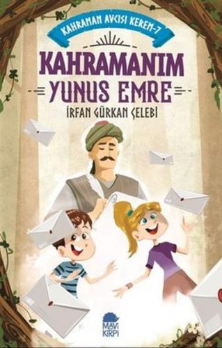 Kahramanım Yunus Emre - Kahraman Avcısı Kerem 7