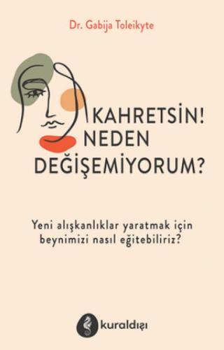 Kahretsin! Neden Değişemiyorum?