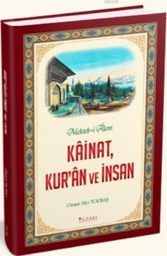 Kainat Kur'an Ve İnsan; Mekteb-İ Alem