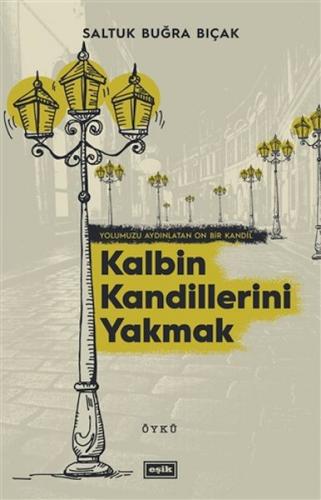 Kalbin Kandillerini Yakmak