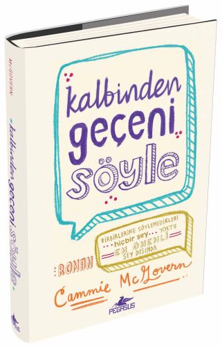 Kalbinden Geçeni Söyle (Ciltli)