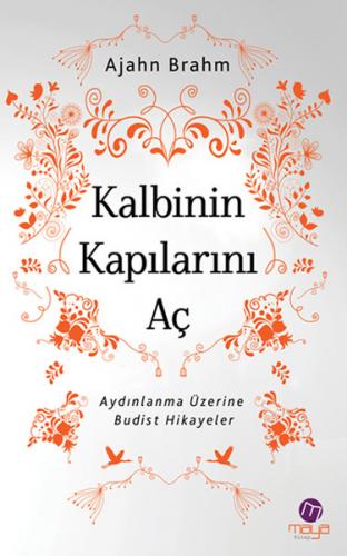 Kalbinin Kapılarını Aç Aydınlanma Üzerine Budist Hikayeler