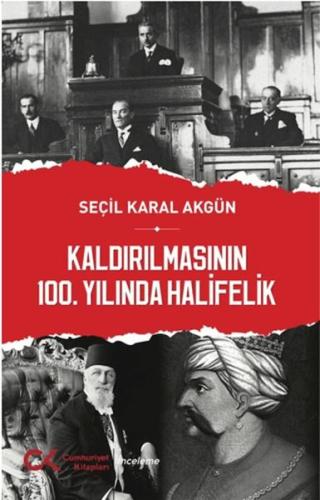 Kaldırılmasının 100. Yılında Halifelik