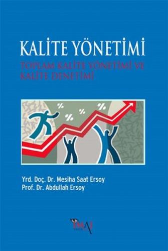 Kalite Yönetimi Toplam Kalite Yönetimi ve Kalite Denetimi