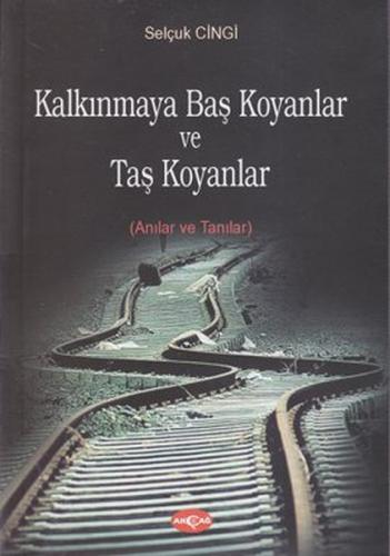 Kalkınmaya Baş Koyanlar ve Taş Koyanlar