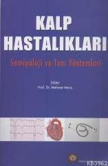 Kalp Hastalıkları Semiyoloji ve Tanı Yöntemleri