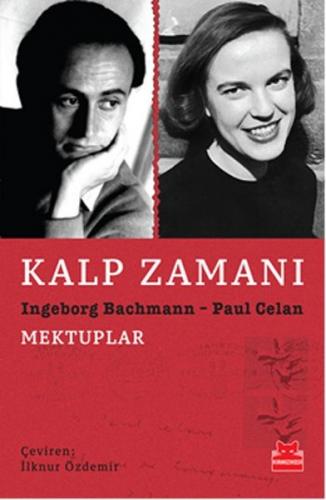 Kalp Zamanı Ingeborg Bachmann - Paul Celan Mektuplar