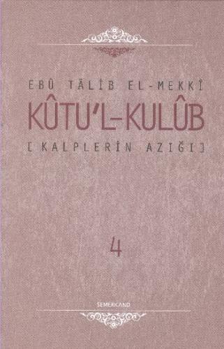 Kalplerin Azığı - Kutu'l - Kulub (4 Cilt Takım)